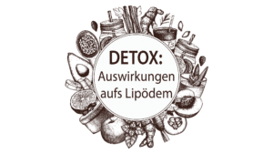 DETOX: Auswirkungen aufs Lipödem