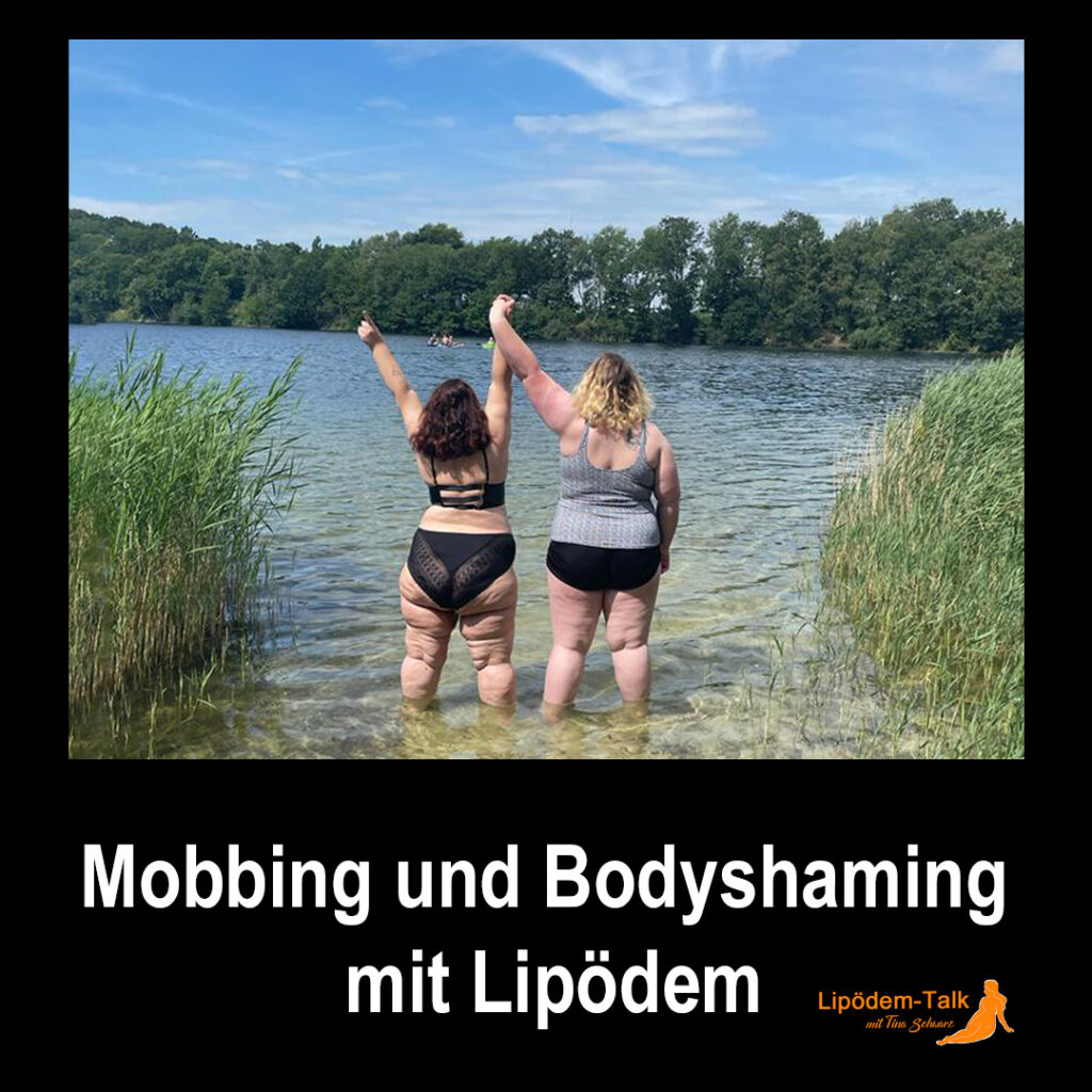Mobbing und Bodyshaming mit Lipödem