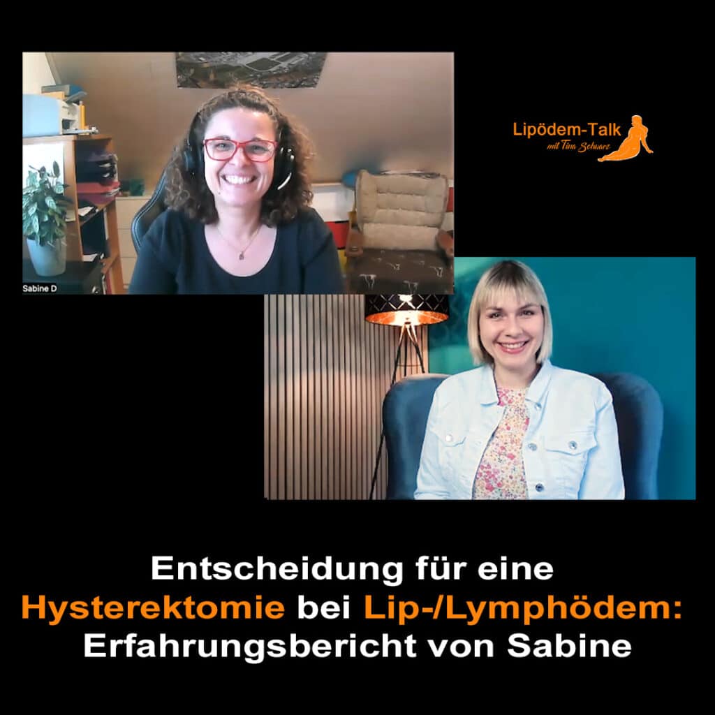 Entscheidung für eine Hysterektomie bei Lip-/Lymphödem: Erfahrungsbericht von Sabine