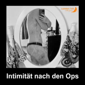 Lipödem und Liposuktion-Intimität und Beziehung nach der Operation
