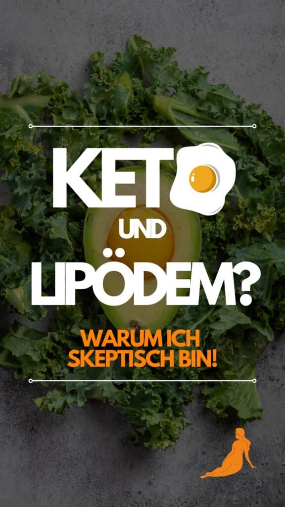 Keto und Lipödem – Warum ich skeptisch bin