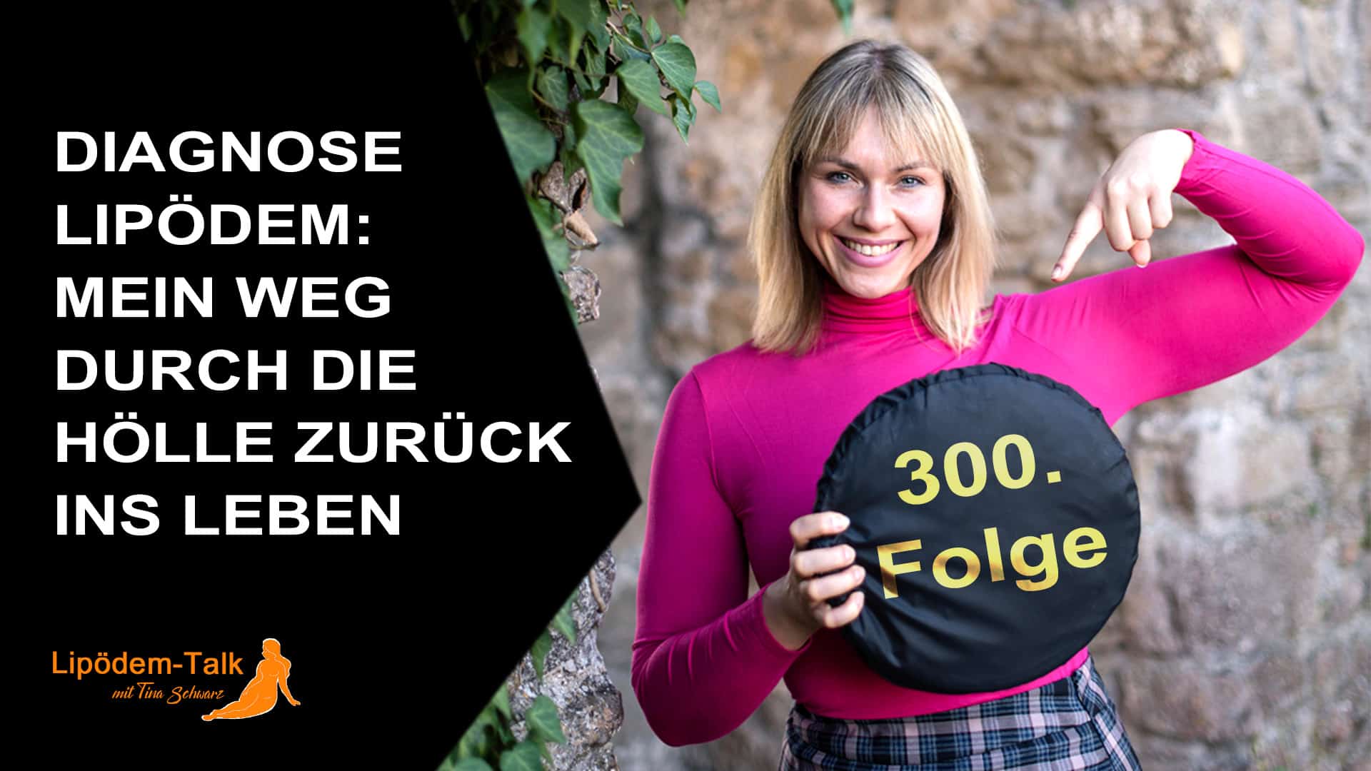 Folge 300: Diagnose Lipödem-Vom Chaos zur Klarheit