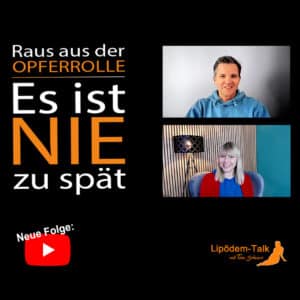 Raus aus der Opferrolle - Mein Weg mit Lipödem, Selbstverantwortung und Veränderung