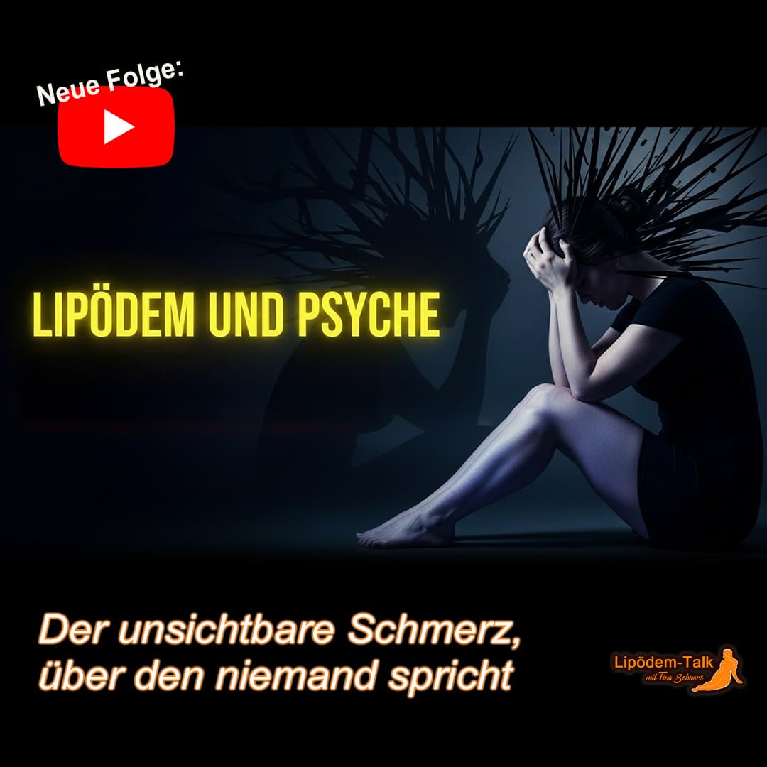 Lipödem und Psyche - Der unsichtbare Schmerz, über den niemand spricht