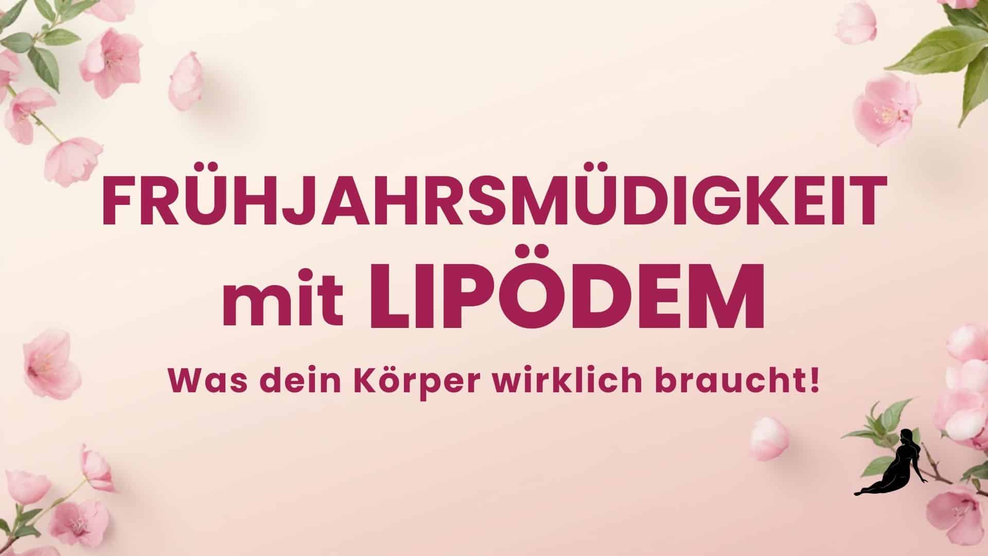 Lipödem im Frühling