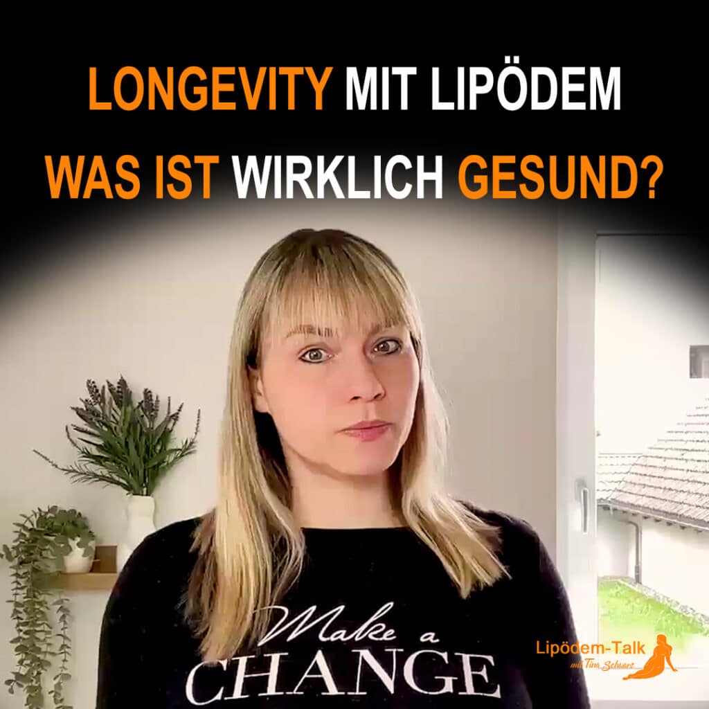 Longevity mit Lipödem